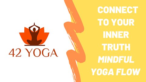 42 Yoga Mindful Vinyasa Flow Connect to Your Inner Truth