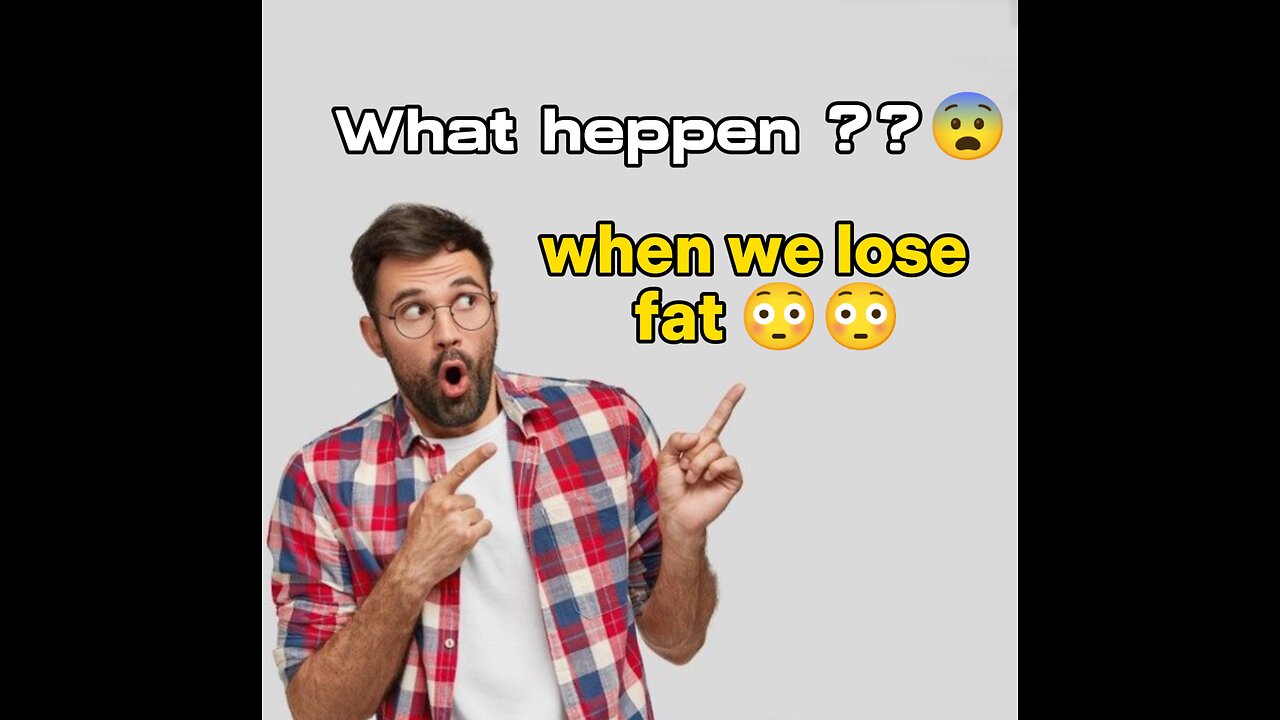 What happen when body fat lose