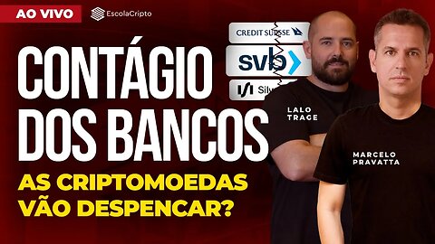 As criptomoedas vão despencar via contágio da quebra dos bancos?