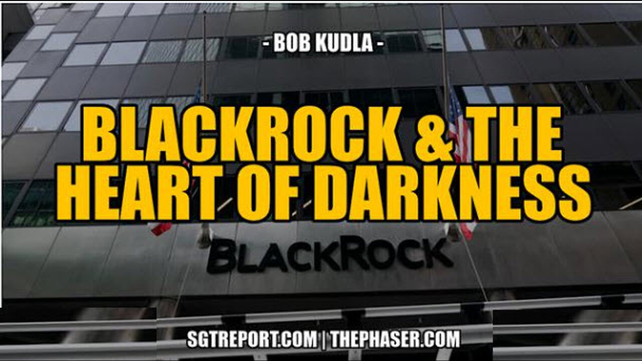 BLACKROCK & THE HEART OF DARKNESS