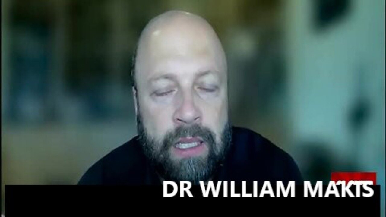 Dr William Makis The Vaccines Plague and Serious Injuries & Deaths Continues