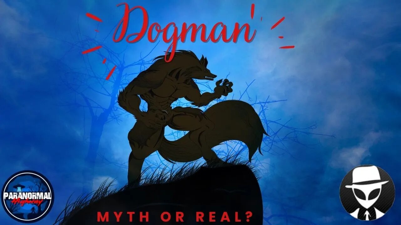 Dogman Myth or Real?