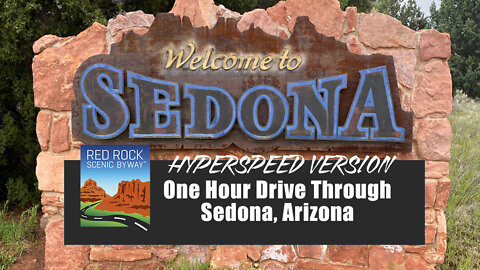 An Hour-Long Drive Through Sedona, Arizona - Hyperspeed Version