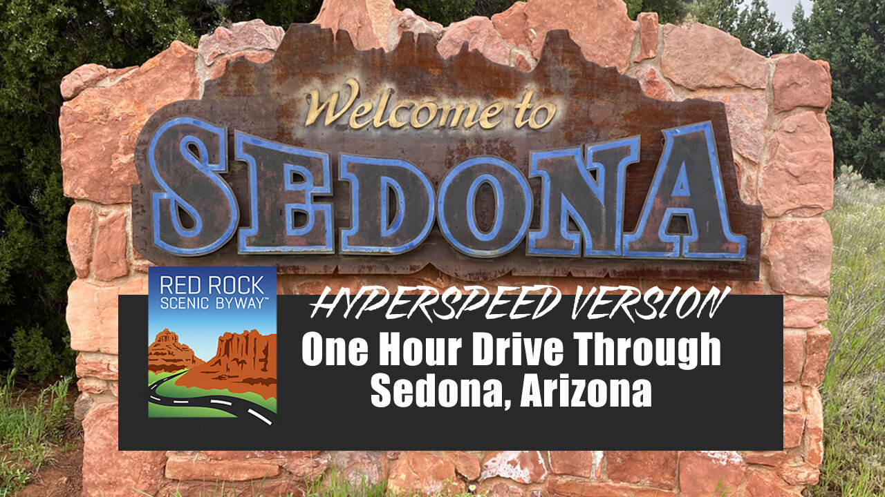 An Hour-Long Drive Through Sedona, Arizona - Hyperspeed Version