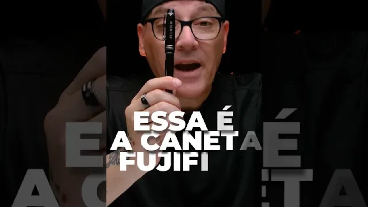 Caneta da FUJIFILM. Já viu ISSO?