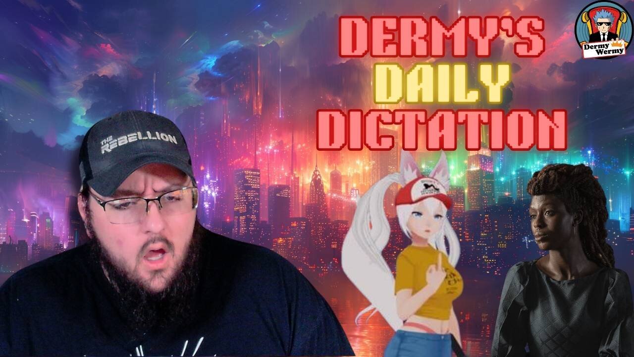 Dermy's Daily Dictation!! Acolyte Star ATTACKS Fans!! Twitch PERSECUTING VTubers!!