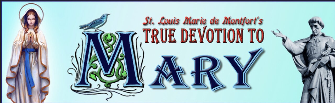 True Devotion to Mary III