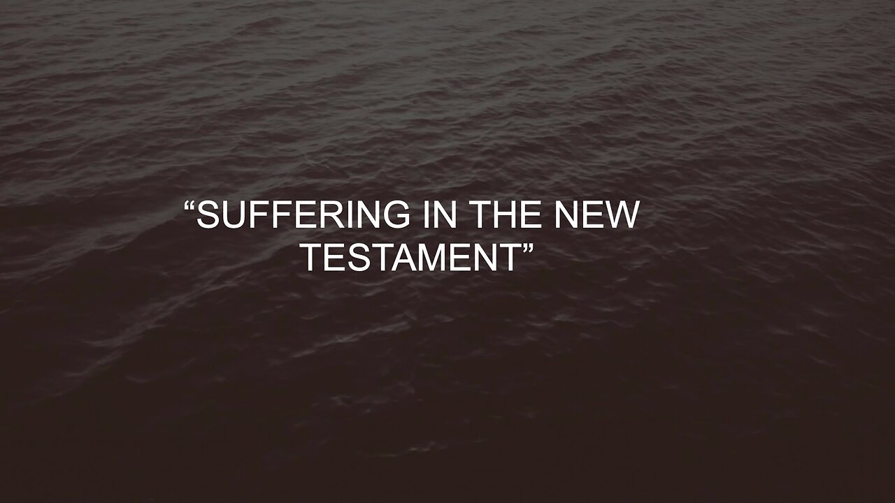 Suffering In The New Testament | Jubilee Worship Center