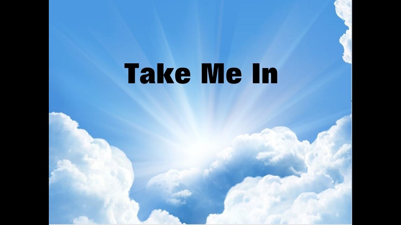 Take Me In