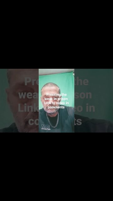 pressing the weak in prison