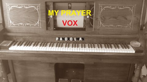 MY PRAYER - VOX