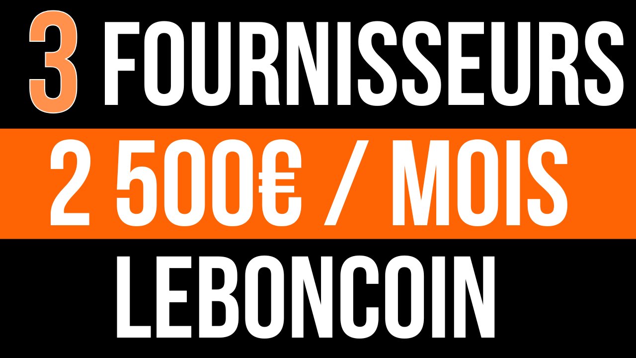 Leboncoin : 3 Fournisseurs Dropshipping & Achat Revente pour Bien Vendre sur Leboncoin (3 Pépites)