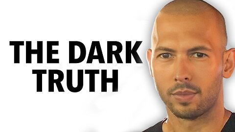 The Dark Truth said by Andrew Tate..