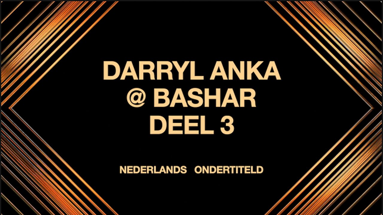 Darryl Anka & Bashar - deel 3 - Nederl.ot. - Open Vizier