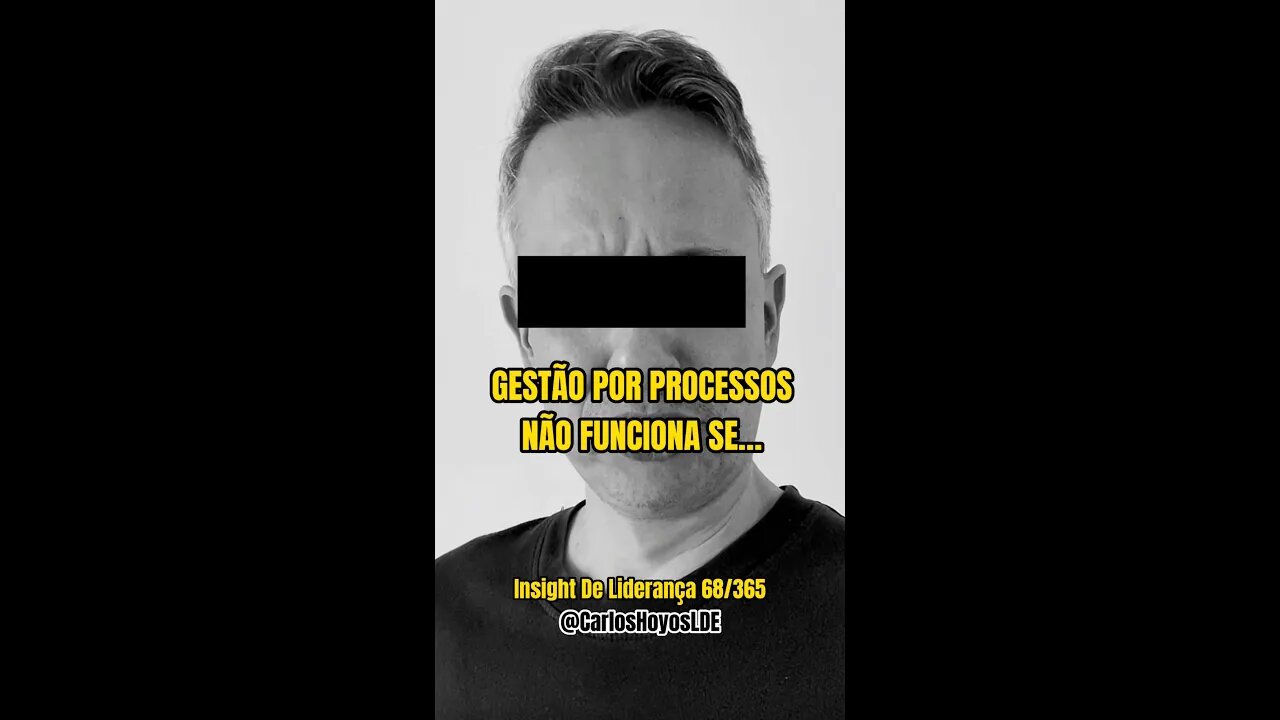 Insight 68/365 - Processos Não Funcionam Se…