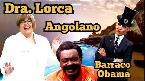 Zorra Total; Dra. Lorca, Angolano e Barraco Obama 😁