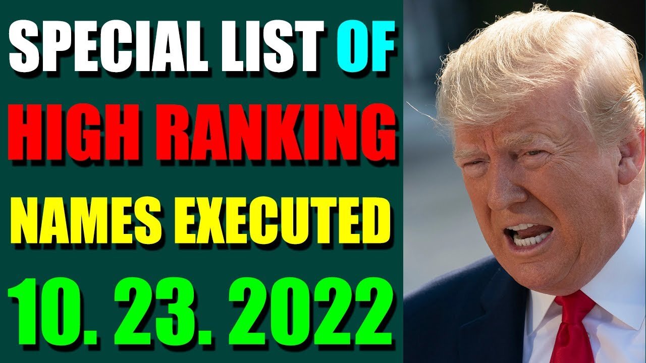 SPECIAL LIST OF HIGH RANKING NAMES EXECUTED UPDATE ON OCT 23, 2022
