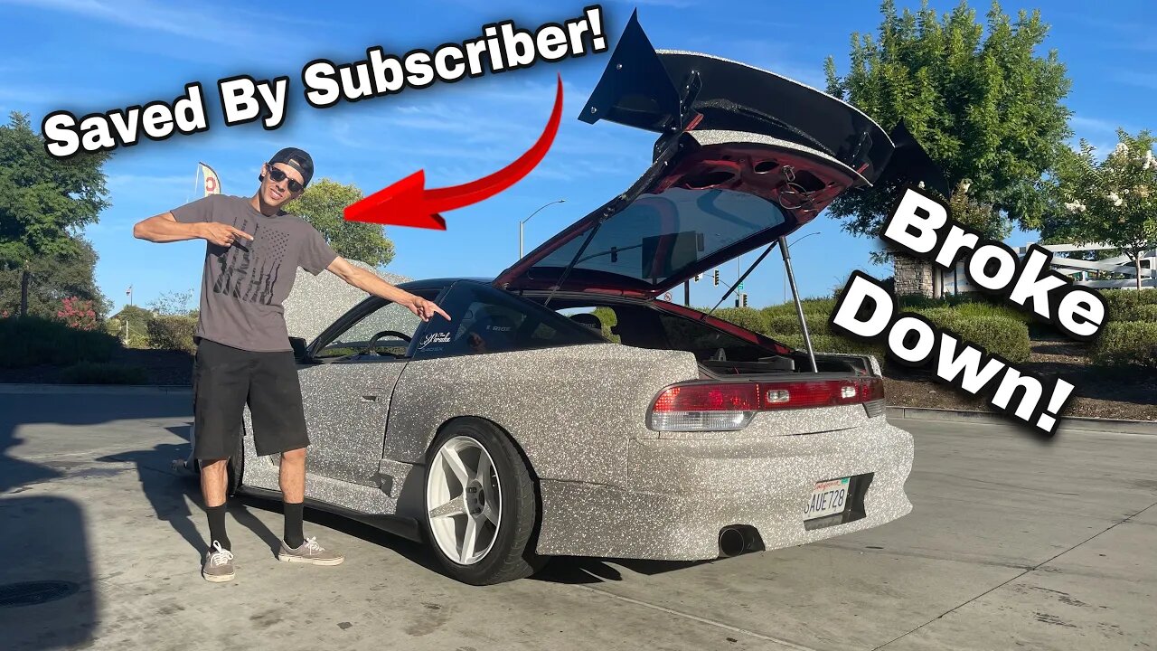 SAVED BY A SUBSCRIBER…S13 Broke Down On The Freeway While Going To See F9