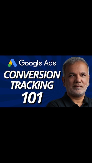 Google Ads Conversion Tracking 101