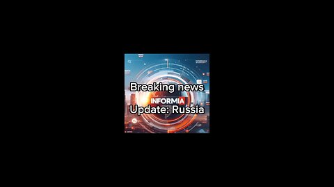 Russia update 3