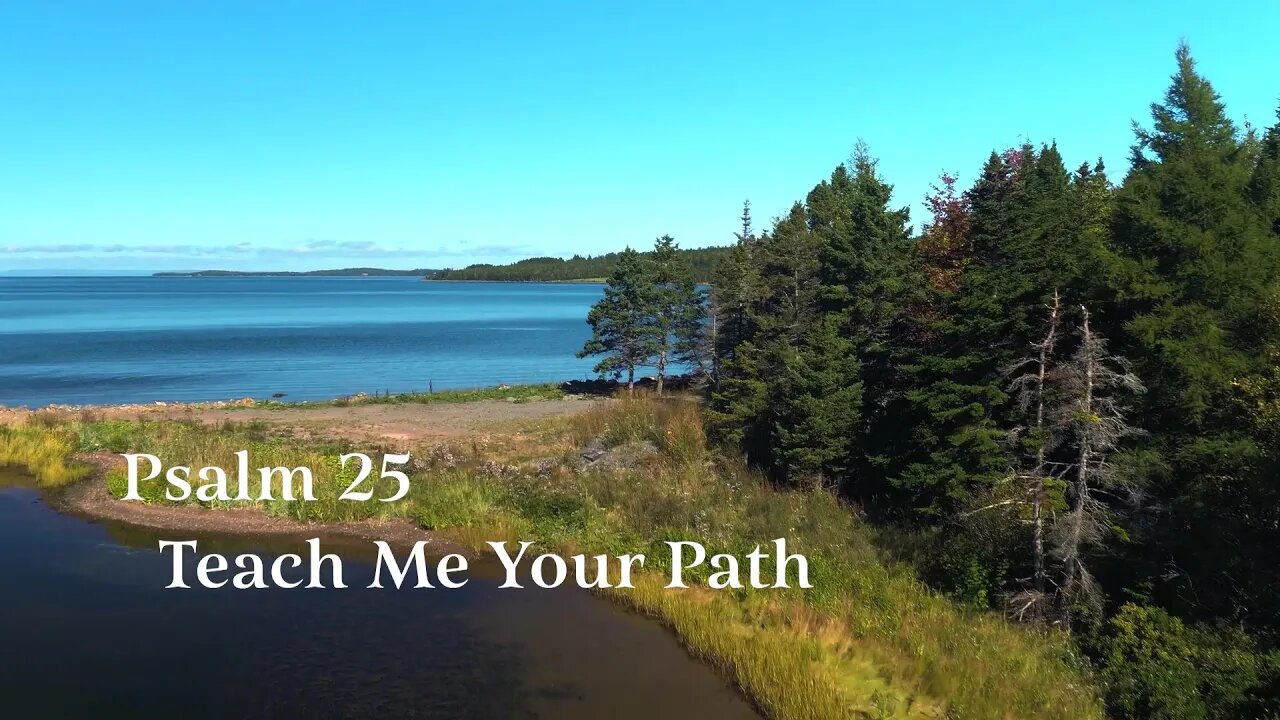 Teach Me Your Path - Psalm 25 - Nauči me svom putu - Научи ме на своя път - Mənə Öz Yolunu Öyrət