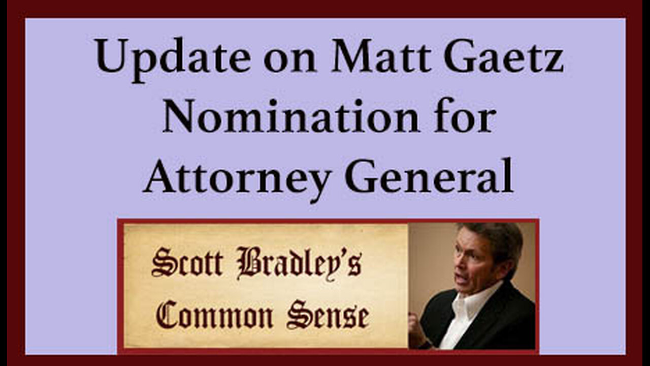 Update on Matt Gaetz Nomination for Attorney General