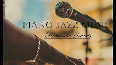 Welcome to listen PIANO JAZZ MUSIC - Favorite sounds