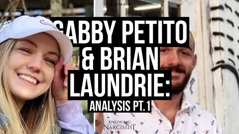 Gabby Petito and Brian Laundrie Analysis Part 1