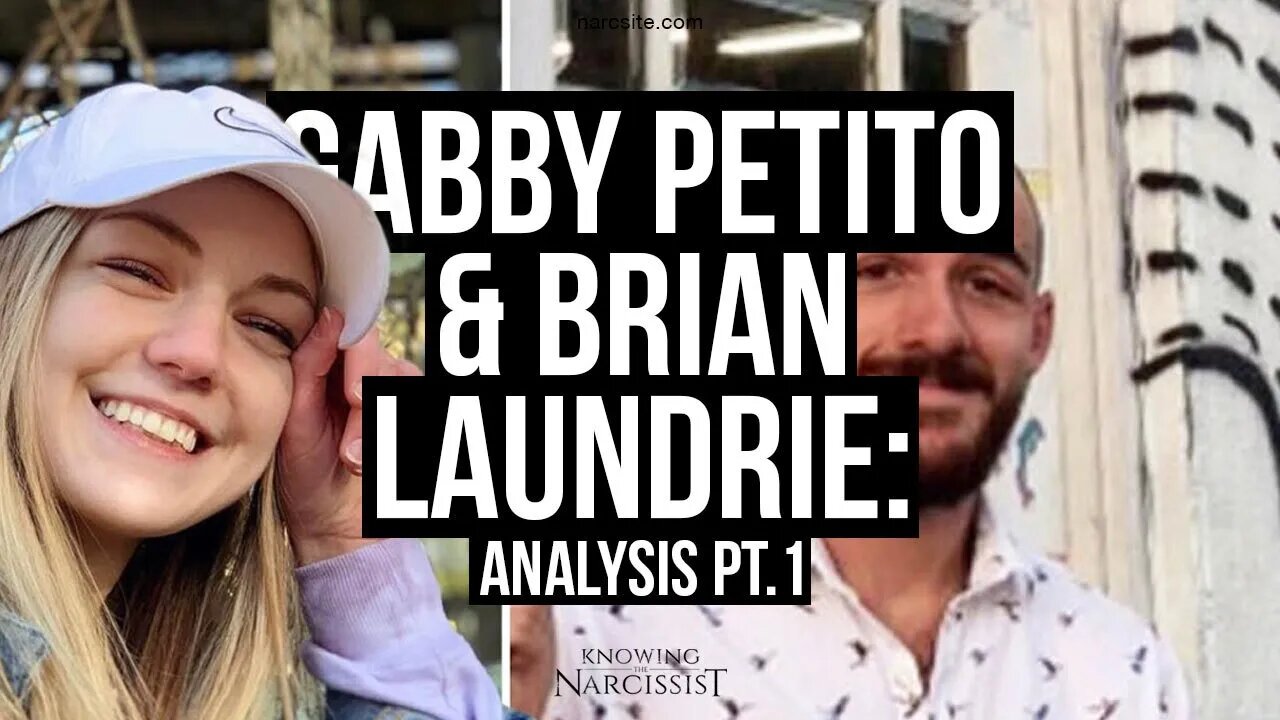 Gabby Petito and Brian Laundrie Analysis Part 1