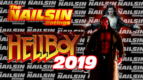 The Nailsin Ratings: Hellboy 2019