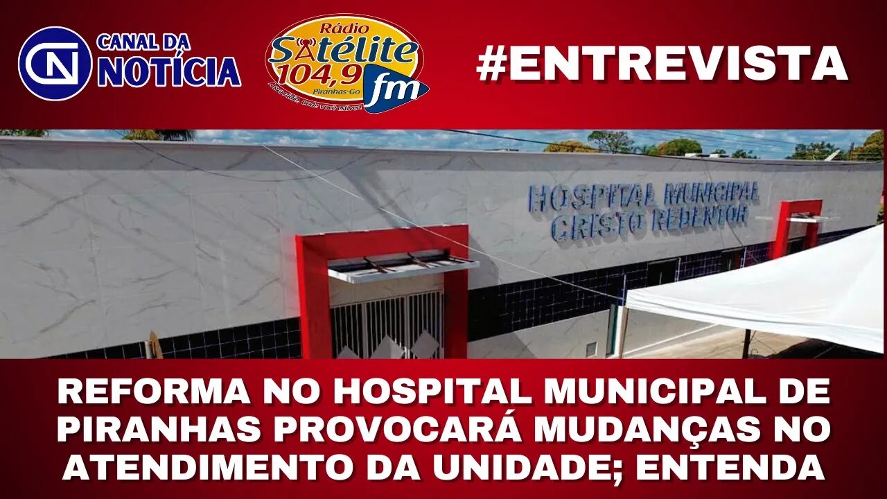 REFORMA NO HOSPITAL MUNICIPAL DE PIRANHAS PROVOCARÁ MUDANÇAS NO ATENDIMENTO DA UNIDADE; ENTENDA