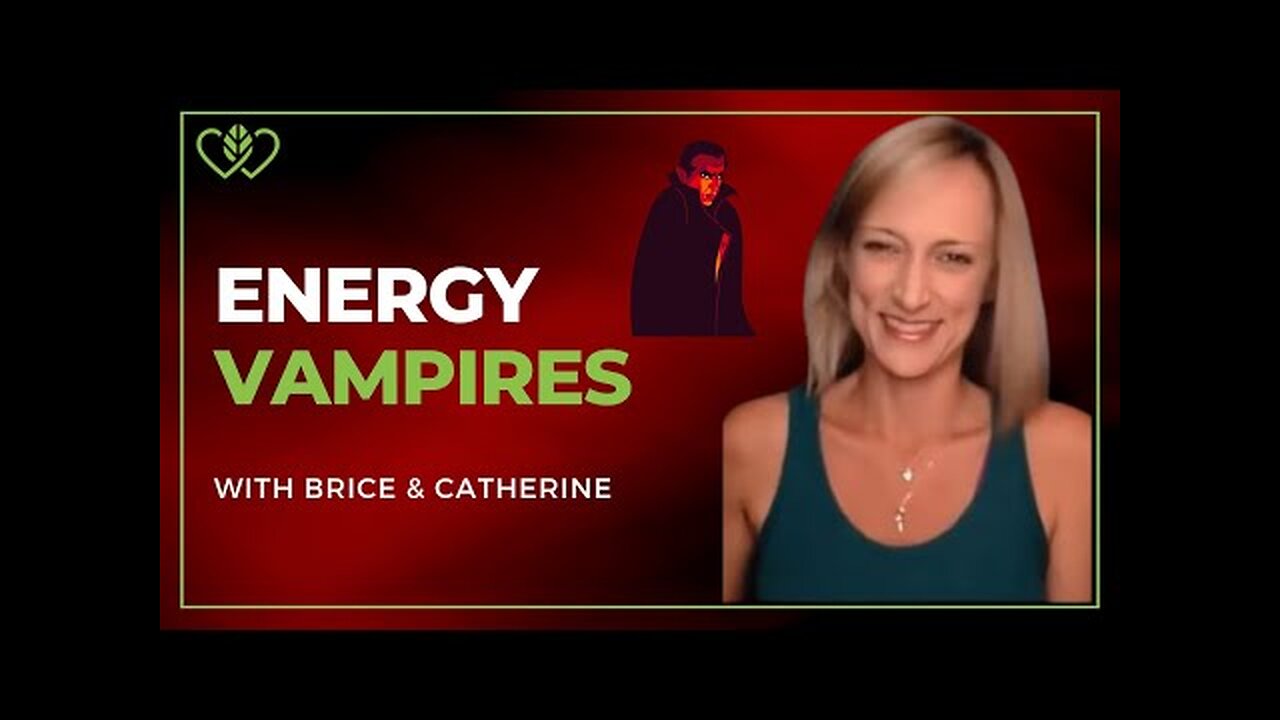 Energy Vampires & Social Media | Catherine Edwards & Brice