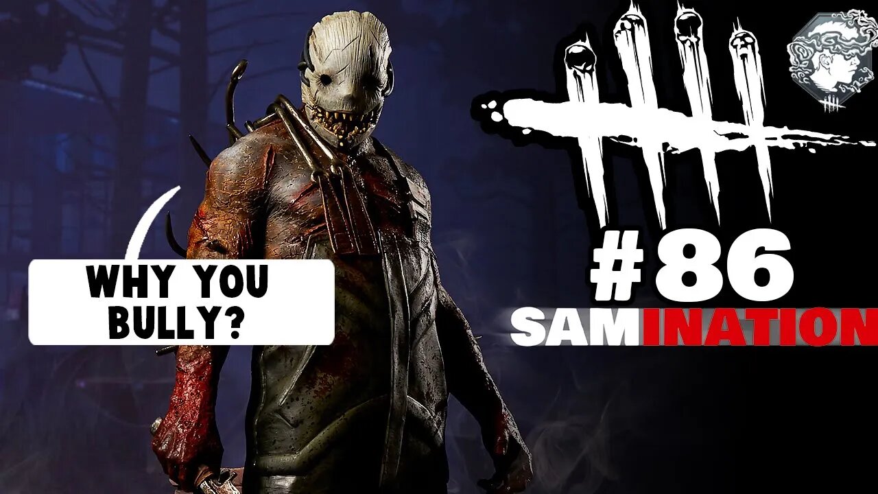 Dead By Daylight 86 - VIEWERS BULLY ME