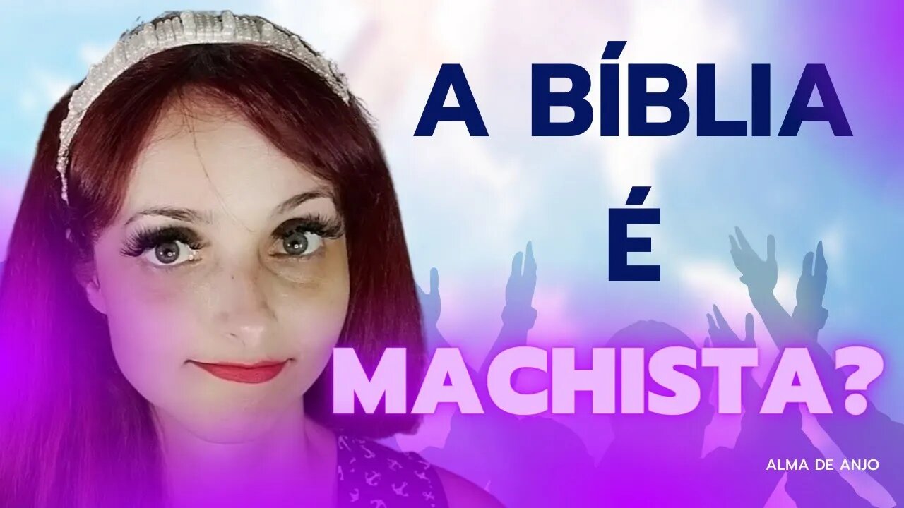 A bíblia é machista?