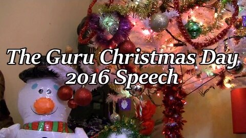 Guru Christmas Day 2016 Speech