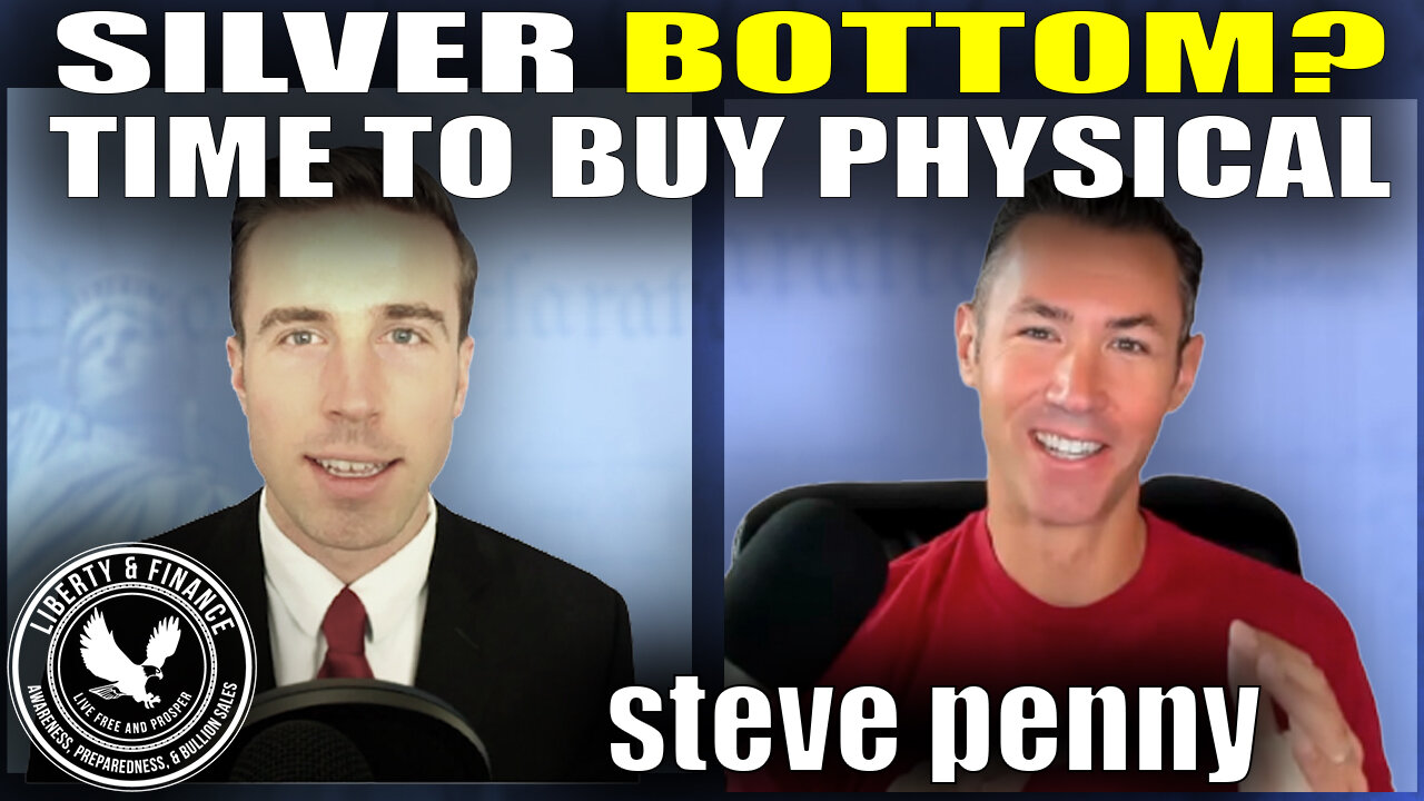 Silver Bottom? Time To Buy Physical | Steve Penny