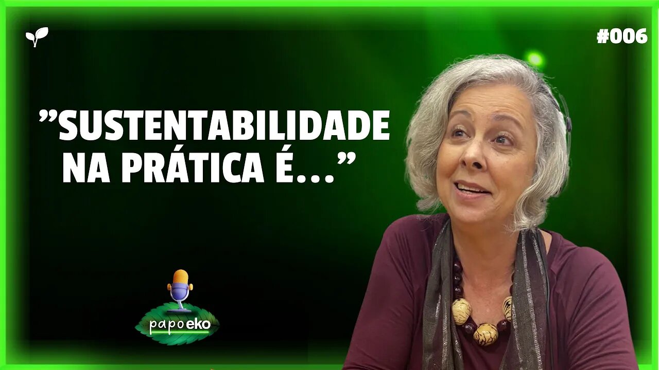 SIGNIFICADO DA SUSTENTABILIDADE DE FORMA PRÁTICA E OBJETIVA | CORTES PAPO EKO | #006 #cortes