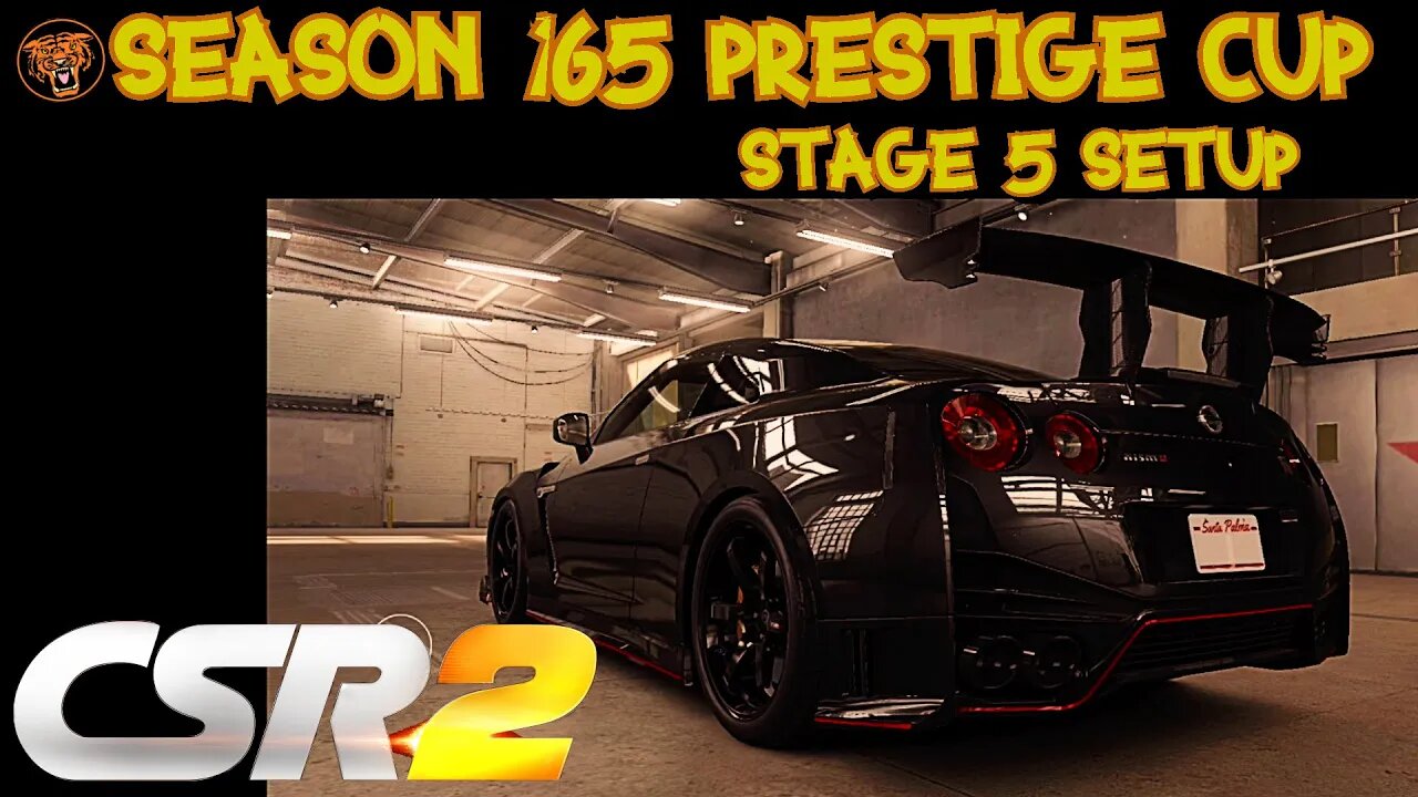 SEASON 165 PRESTIGE CUP in CSR2: STAGE 5 SETUP OF NISSAN GT-R NISMO (R35) N ATTAC PKG.