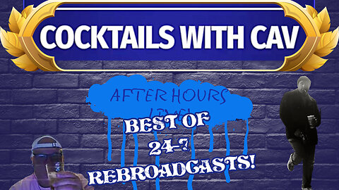 The Best Of Cocktails With Cav After Hours Live Rebroadcasts! Give us a follow & never miss a show!