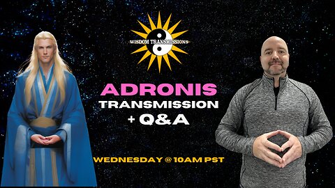 Adronis Transmission + Q&A - Wisdom Transmissions