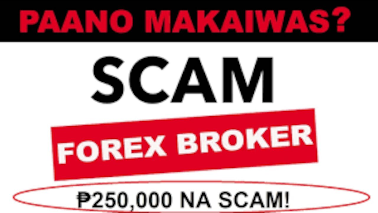 Scam Forex Brokers! Paano Malaman at Paano Makaiwas?