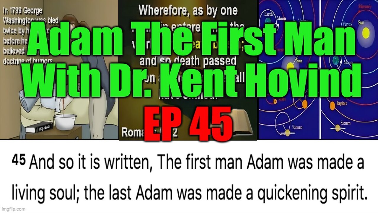 Dr. Kent Hovind's Science Class Ep 45 Adam The First Man