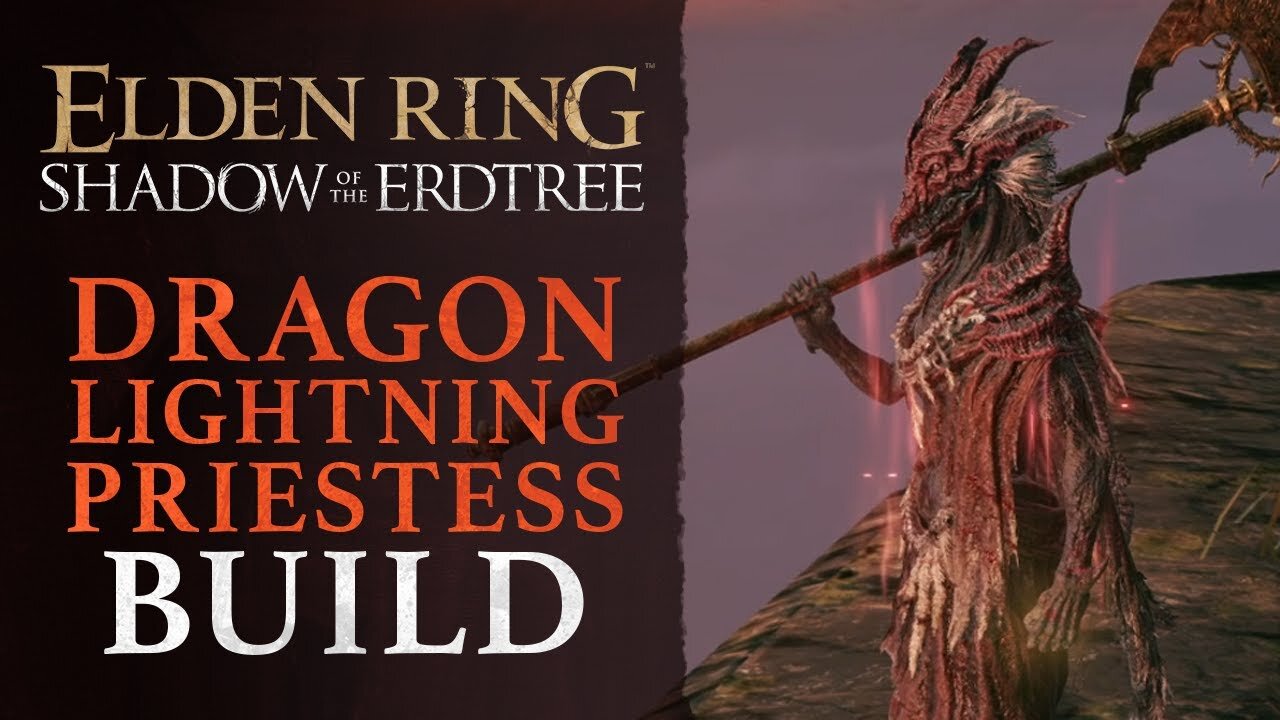 Shadow of the Erdtree INCREDIBLE Dragon Lightning Priestess Build | Elden Ring