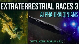 EXTRATERRESTRIAL RACES in 5D(3) - ALPHA DRACONIANS (Pleiadian Message - Taygeta)