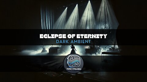 Eclipse of Eternity - Dark Ambient music