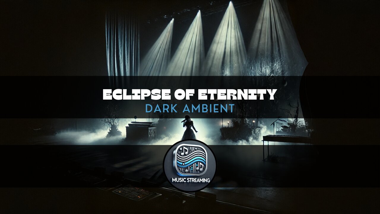 Eclipse of Eternity - Dark Ambient music