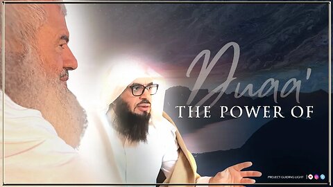 #NEW | THE POWER OF DUAA | The Shaykhayn (حفظهم الله تعالى) | #MOTIVATIONAL