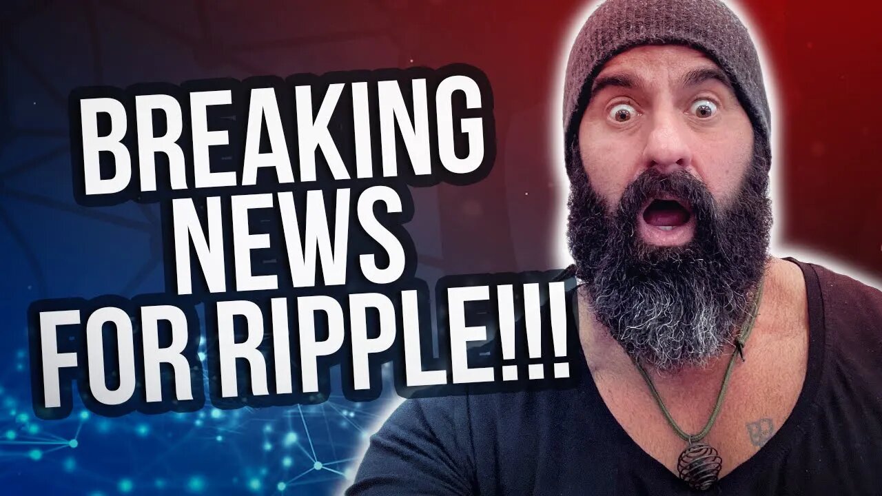 BREAKING NEWS FOR RIPPLE!!!