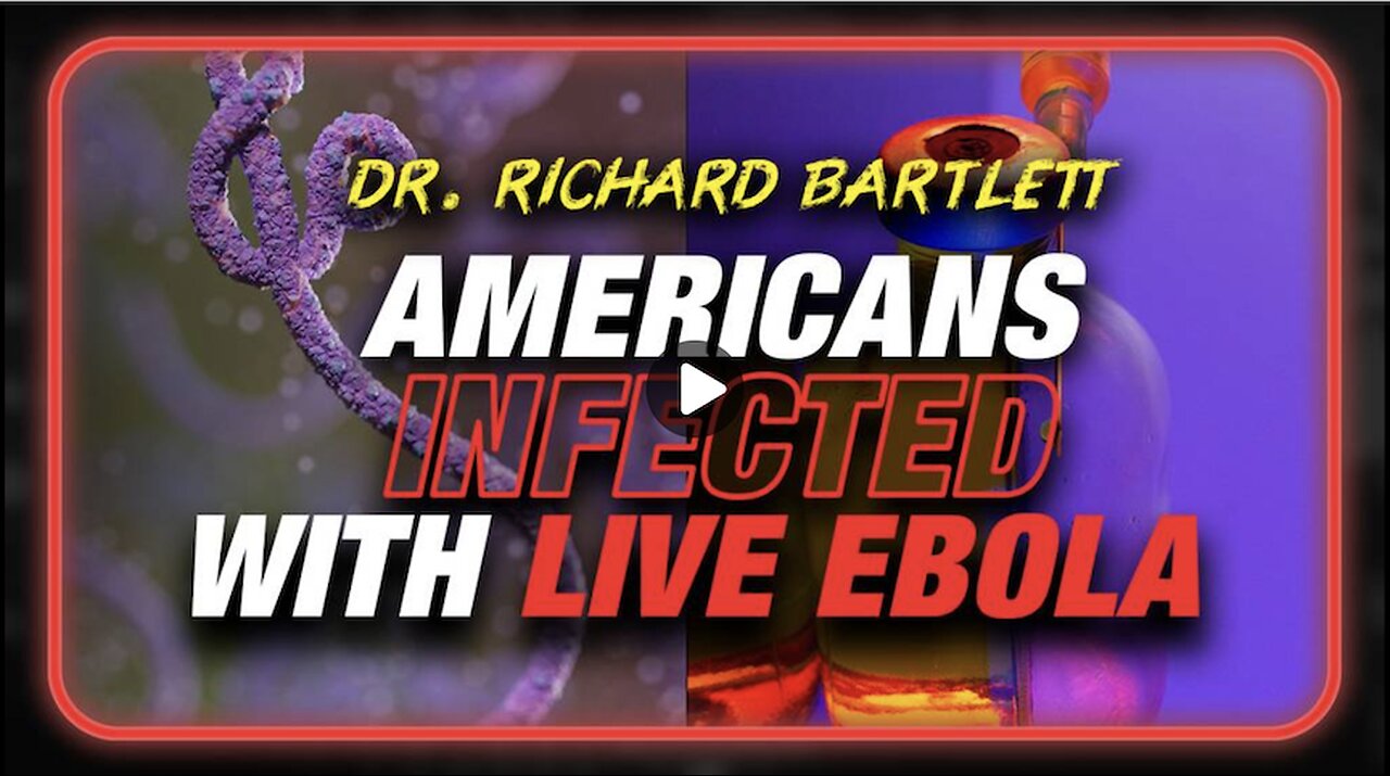 Americans Being Infected With Live Ebola By Secret Bill Gates Project