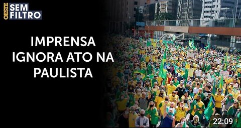 Velha imprensa tenta minimizar manifestação na Paulista _ @osf_HD